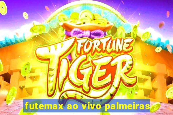 futemax ao vivo palmeiras